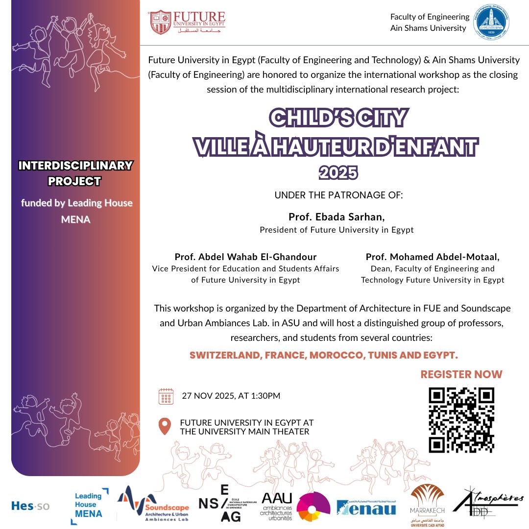 جامعة المستقبل تنظم ورشة عالمية حول مدينة الطفل بالتعاون مع جامعة عين شمس