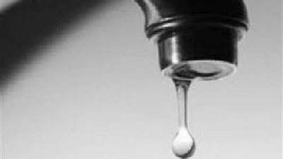 بيان شركة مياه الشرب بالقاهرة عن انقطاع المياه فى هذه المناطق