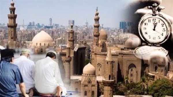 مواعيد الصلاة في التوقيت الصيفي في القاهرة والمحافظات| موعد صلاة الجمعة القادمة 