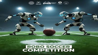 جامعة حلوان تطلق مسابقة Robosoccer بالتعاون مع فريق Pharaohs بكلية الهندسة