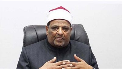 وكيل الأزهر يطالب بإصدار تشريع يحصر الفتوى علي الأزهر ودار الإفتاء المصرية
