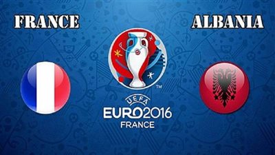 بث مباشر.. فرنسا والبانيا يورو2016